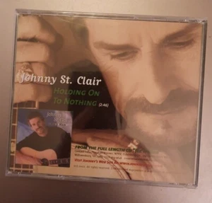 Johnny St Clair Holding On To Nothing Single CD Sealed - Picture 1 of 4