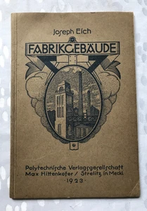 Fabrikgebäude, Joseph Eich, Industrie - Architektur, Strelitz 1923, illustriert - Picture 1 of 6