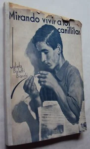 BALETTI BIANCHI, Julieta. MIRANDO VIVIR A LOS CANILLITAS. Photobook rare - Picture 1 of 5
