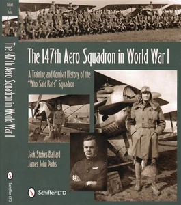 147th Aero Squadron WW I Training & Combat History of Who Said Rats Squadron - Imagen 1 de 5