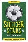 Tanya Keith Soccer Stars on the Pitch (Gebundene Ausgabe)