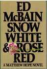SNOW WHITE AND ROSE RED by McBain, Ed 1st  Hardcover/DJ 1985 Signed by Author