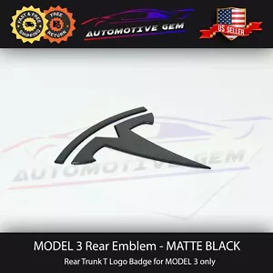 Emblema del maletero tapa trasera Tesla MODELO 3 insignia en T logotipo negro mate actualización FABRICANTE DE EQUIPOS ORIGINALES - Imagen 1 de 3