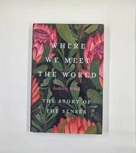 Where We Meet the World: The Story of the Senses (Hardback) Coffee Table - Picture 1 of 1