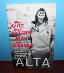 The Shameless Hussy: Stories, Essays and Poetry by Alta (1980) - Picture 1 of 3