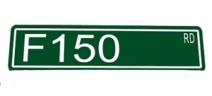 Custom Metal Street Sign "F150 Rd" Car Man Cave 42050 - Picture 1 of 1