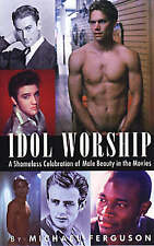 Idol Worship: A Shameless Celebration o- paperback, 1891855484, Michael Ferguson