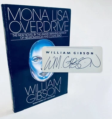 William Gibson, Mona Lisa Overdrive, Signed Advance Review Copy W/ SigningFlyer - Image 1 of 4