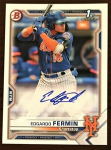 2021 EDGARDO FERMIN  🔥 1ST BOWMAN AUTO  🔥 NEW YORK METS  💎 MINT