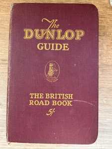 The Dunlop Guide 1924? Hardback Book Motoring Manual/Maps/Service Guide etc. - Picture 1 of 23