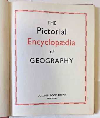 The Pictorial Encyclopedia Of Geography By Collins' Book Depot Melbourne Vintage - Image 1 of 4