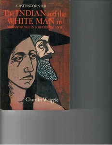 Chandler Whipple, The Indian & White Man in MA RI First Encounter - Pilgrims PB - Imagen 1 de 1