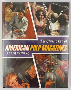 The Classic Era of American Pulp Magazines, Peter Haining, 2001, HCDJ - Picture 1 of 24