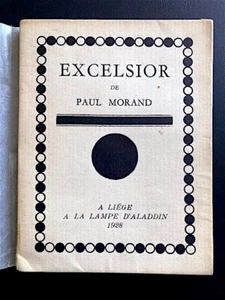 Paul MORAND - Excelsior - A Liège, A la Lampe d'Aladin, 1928 - ex. n° XXIV  - Picture 1 of 8