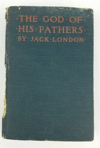 "The God of his Fathers" - Jack London ~ Garden City 1925 ~ Damaged Hardcover - Picture 1 of 12