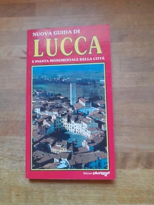 NUOVA GUIDA DI LUCCA E PIANTA MONUMENTALE DELLA CITTA'. AA.VV. PLURIGRAF 1992 - Imagen 1 de 3