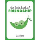 The Little Book of Friendship - HardBack NEW Lucy Lane 09/06/2016