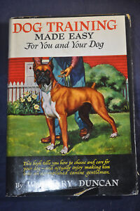 1940 Dog Training Made Easy for You and Your Dog