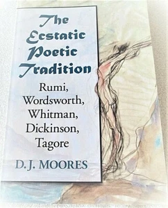 DIE EKSTATISCHE POETISCHE TRADITION: RUMI, WORDSWORTH, WHITMAN, DICKINSON, TAGORE - Bild 1 von 6