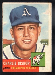 CHARLIE BISHOP ROOKIE athletics A'S 1953 TOPPS #186 VG-EXCELLENT NO CREASES