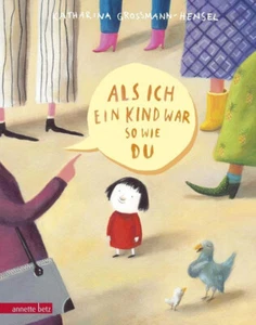 Katharina Grossmann-Hensel: Als ich ein Kind war so wie du - Imagen 1 de 1