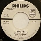 Tony Williams – How Come  – Philips ‎- 40141 – 1963 Northern Soul 45 PRM Promo