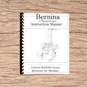Bernina Bernette Funlock 004 and 004D Sewing and Instruction Manual Reprint Comb - Picture 1 of 8