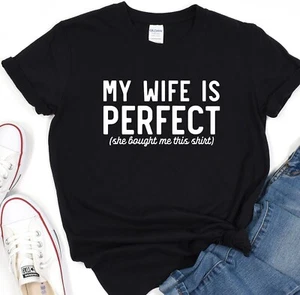 Ehemann Shirt, Meine Frau ist perfekt T-Shirt, Geschenk zum Vatertag, Shirt für Papa - Bild 1 von 9