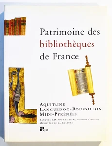 PATRIMOINE DES BIBLIOTHEQUES DE FRANCE Reiseführer 7: Aquitanien Languedoc-Roussillon - Bild 1 von 3