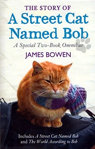 The Story of A Street Cat Named Bob - A Special Two-Book Omnibus-James Bowen - Image 1 of 1