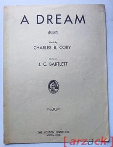SPARTITO sheet music Partition A DREAM J C Bartlett Charles B Cory BOSTON MUSIC - Picture 1 of 1