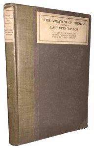 SIGNED, 1918, 1st, LAURETTE TAYLOR, THE GREATEST OF THESE A DIARY WITH PORTRAITS - Picture 1 of 11