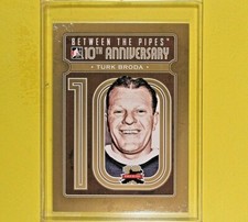 TURKA BRODA  2011 BETWEEN THE PIPES 10th. ANNIVERSARY #45  Maple Leafs