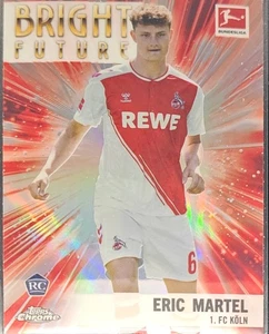 Inserto Topps Chrome Bright Futur Eric Martel RC 1.FC Colonia 2023 Rookie Bundesliga - Foto 1 di 2