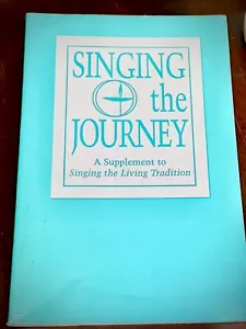 Singing the Journey: Paperback, by Unitarian Universalist Association UUA - Picture 1 of 5