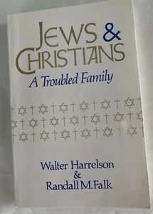 Jews & Christians: A Troubled Family By Walter Harrelson & Randall M. Falk 1990 - Picture 1 of 13