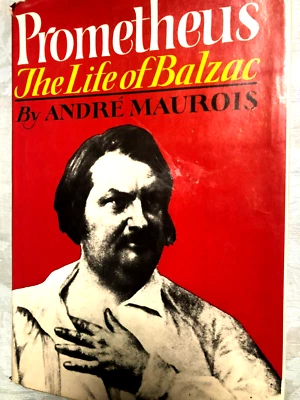 RARE 1ST EDITION! Prometheus, The Life of Balzac By Andre Maurois 1965 GREAT HC - Image 1 of 4