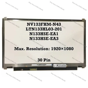 NV133FHM-N43 Fit LTN133HL03-201 N133HSE-EA1 N133HSE-EA3 FHD 30 Pin LCD Screen - Picture 1 of 1