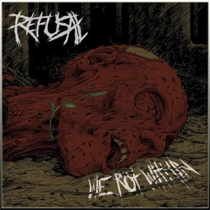 REFUSAL - We Rot Within CD NEW, Death/Grind, ABJURED - Picture 1 of 1