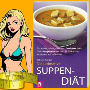 Die ultimative Suppen-Diät - 28 Rezepte zum Suppenfasten, entschlacken, abnehmen - Bild 1 von 11
