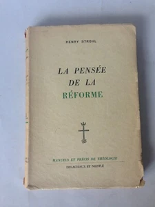 STROHL (Henry) -LA PENSEE DE LA REFORME  -manuels et précis de théologie /1951 - Imagen 1 de 4