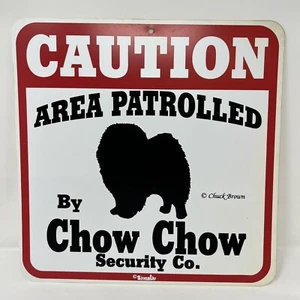 Caution Area Patrolled by Chow Chow Security Co. Chuck Brown Sign New Sealed Pkg - Picture 1 of 1