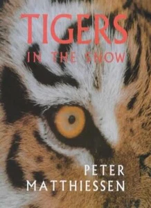 Tigers in the Snow-Peter Matthiessen - Picture 1 of 1