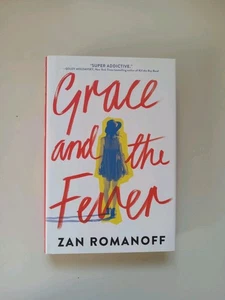 Grace and the Fever by Zan Romanoff (2017, Hardcover) - Bild 1 von 23