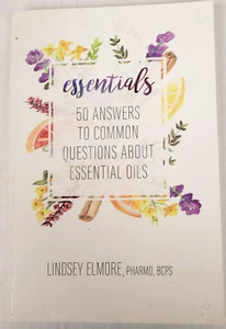 Essentials : 50 Answers to Common Questions about Essential Oils, New - Imagen 1 de 2