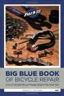Big Blue Book of Bicycle Repair by Jones, C. Calvin Book The Cheap Fast Free