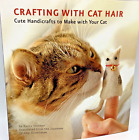 586 Crafting with Cat Hair by Kaori Tsutaya Translated from Japanese