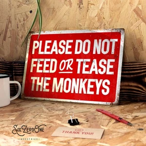 Please do not feed the monkeys metal sign. Rusty worn look print art kitchen kid - Picture 1 of 5