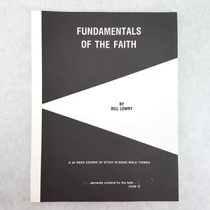 Fundamentals of the Faith - Study Course by Bill Lowry, 21st Century Christian - Bild 1 von 7