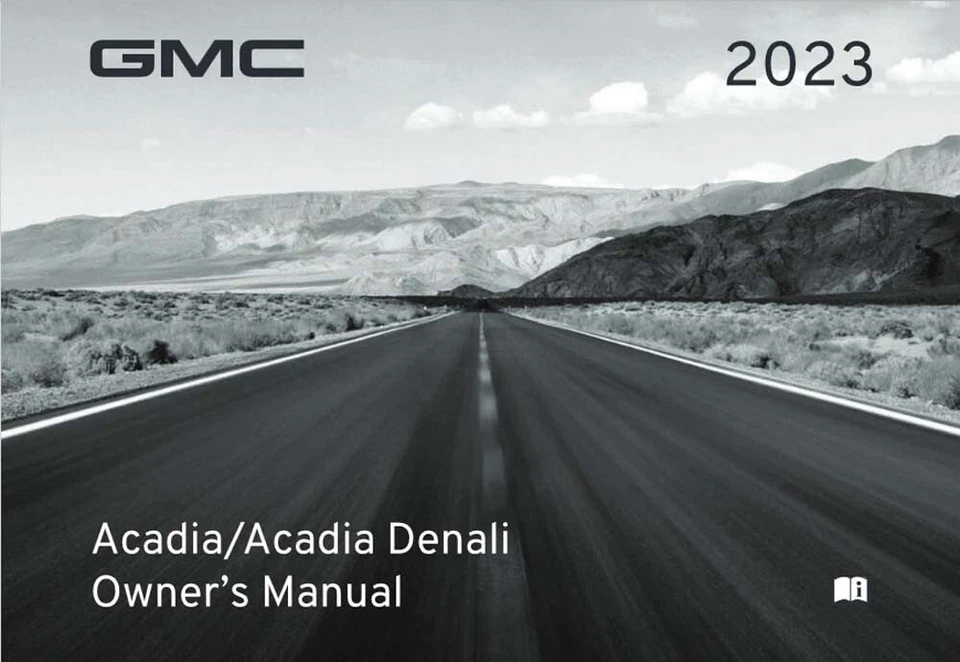 2023 GMC Acadia/Denali Owners Manual User Guide Reference Book OEM